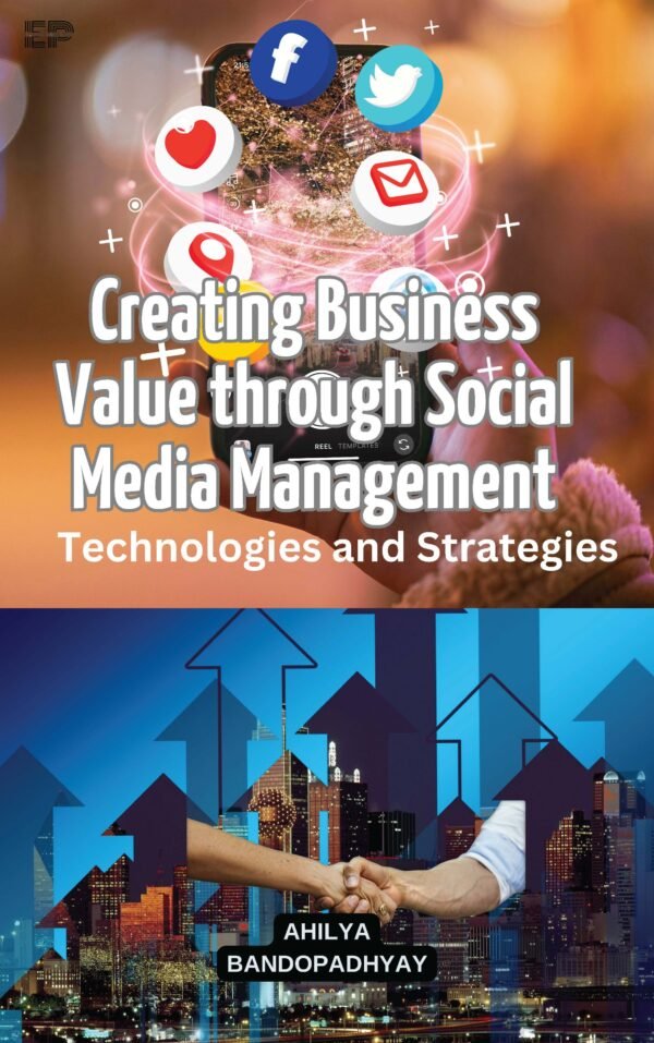 Creating Business Value through Social Media Management