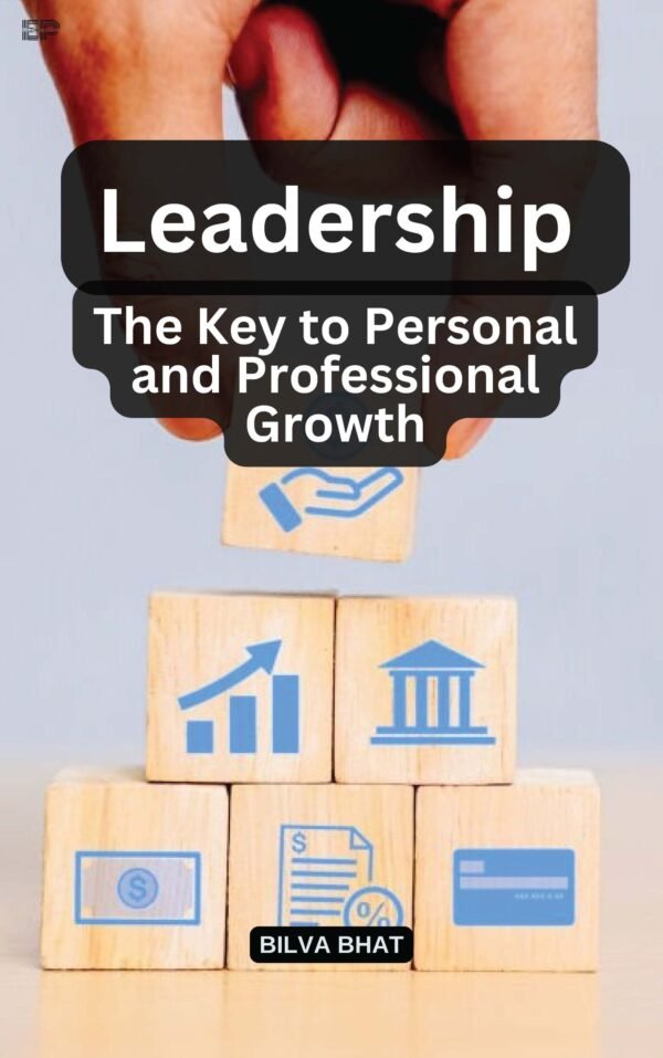 Leadership: The Key to Personal and Professional Growth