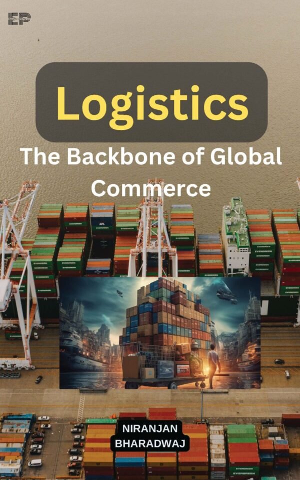 Logistics: The Backbone of Global Commerce