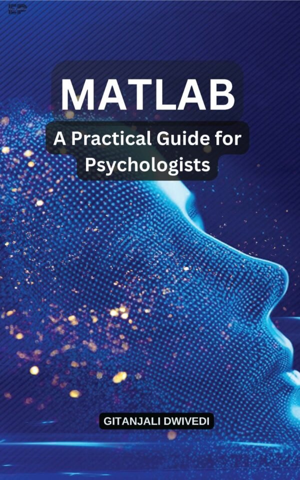 MATLAB: A Practical Guide for Psychologists