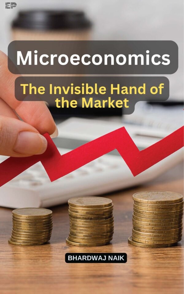 Microeconomics: The Invisible Hand of the Market
