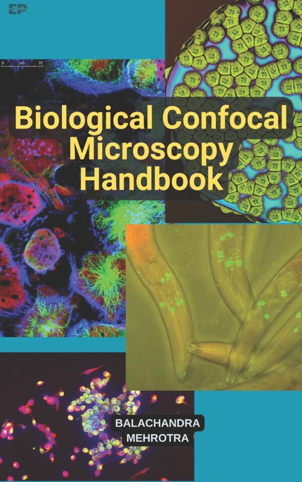 Biological Confocal Microscopy Handbook
