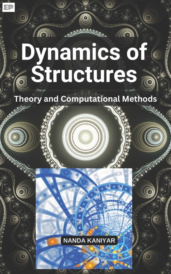 Dynamics of Structures: Theory and Computational Methods