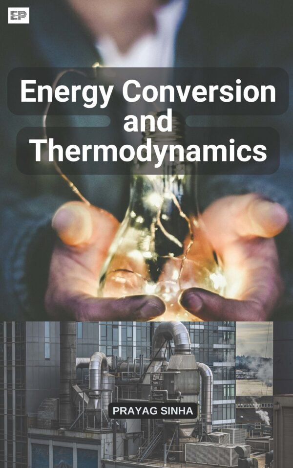 Energy Conversion and Thermodynamics