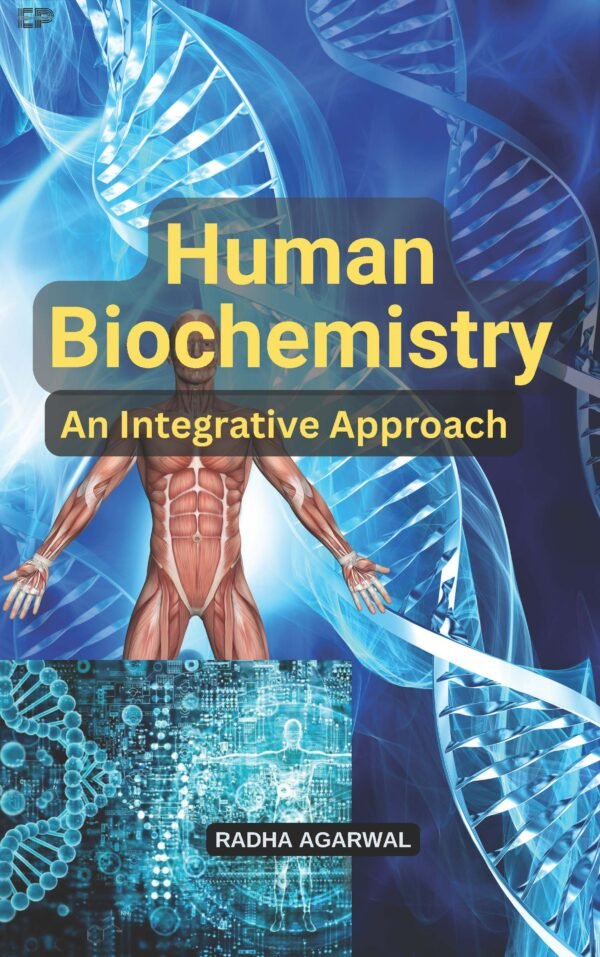 Human Biochemistry: An Integrative Approach