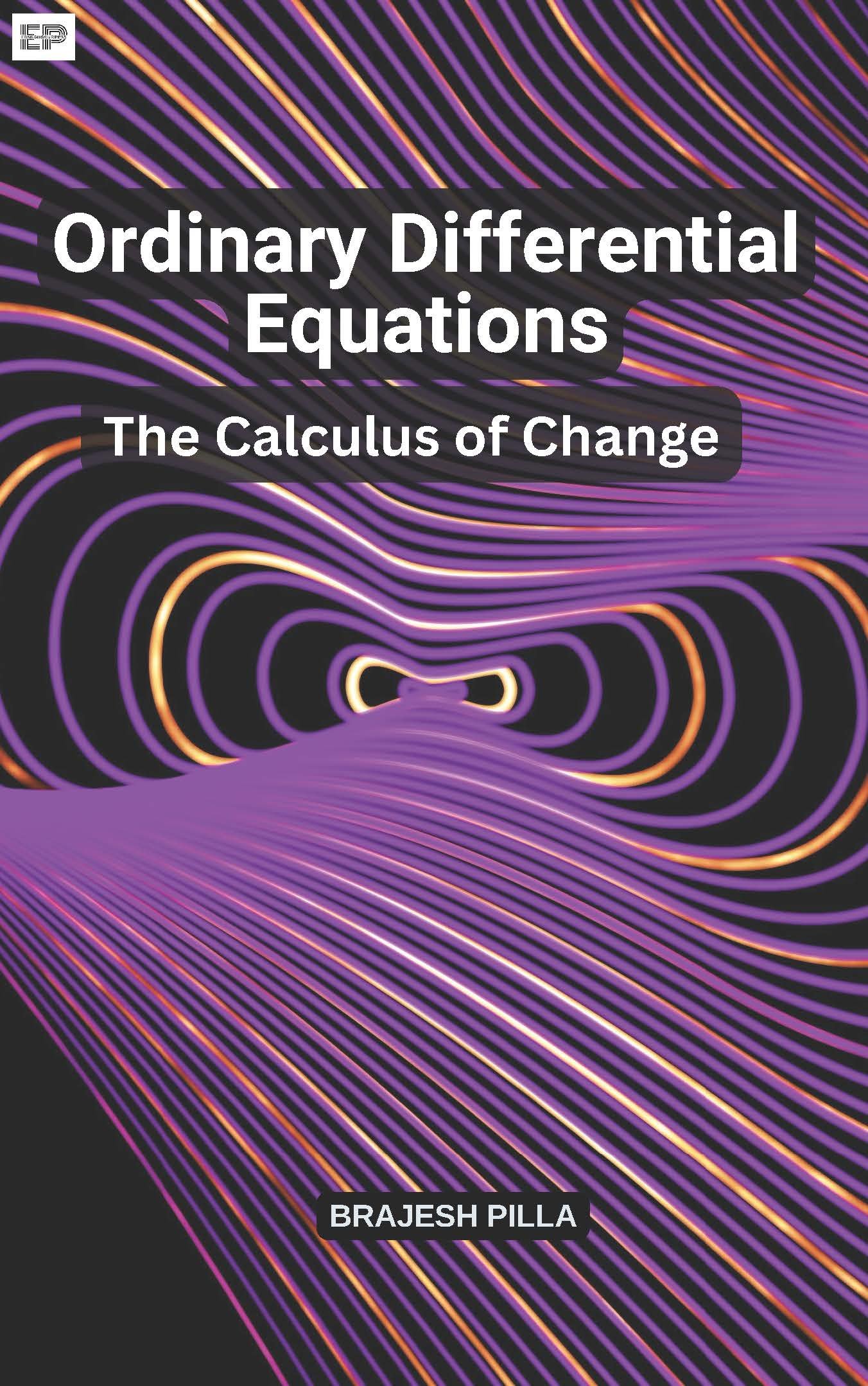 Ordinary Differential Equations: The Calculus of Change